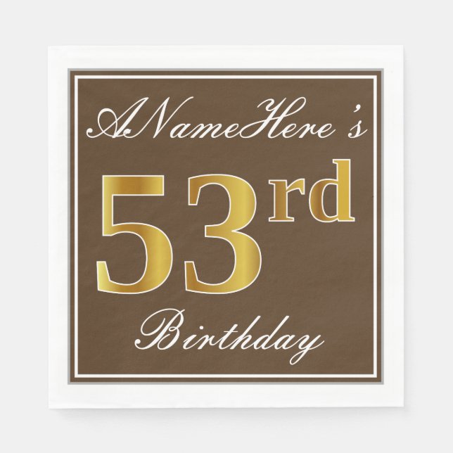 Elegant Brown, Faux Gold 53rd Birthday + Name Napkin (Front)