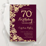 Elegant Burgundy Gold Roses 70th Birthday Invitation<br><div class="desc">Burgundy gold floral 70th birthday party invitation. Elegant design featuring roses,  faux gold foil and typography script font. Trendy invite card perfect for a stylish female bday celebration. Can be customized to any age. Printed Zazzle invitations or instant download digital printable template.</div>