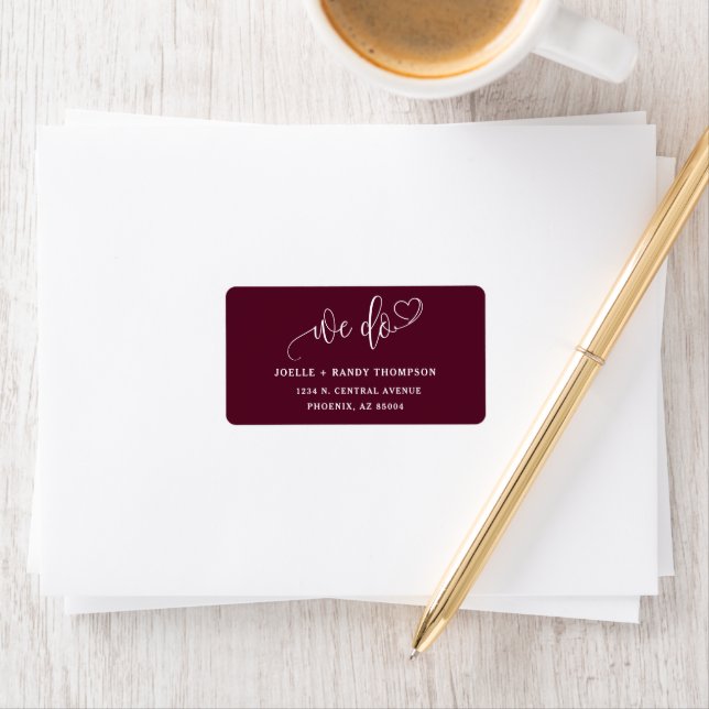 Elegant Burgundy We Do Wedding Return Address Label (Insitu)