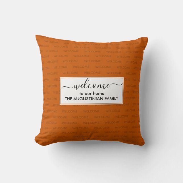 Elegant Burnt Orange Custom WELCOME TO OUR HOME Throw Pillow (Front)
