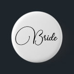 Elegant Calligraphy Bride Bachelorette Party 2 Inch Round Button<br><div class="desc">Elegant Chic Calligraphy Minimalist Bride Bachelorette Party custom button</div>