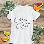 Elegant Calligraphy Mother of the Bride Bridal T-Shirt<br><div class="desc">A gift you can offer to the bride's mother.</div>