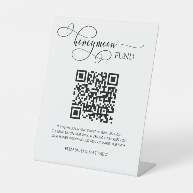 Elegant Calligraphy Script Honeymoon Fund QR Code  Pedestal Sign (Front)