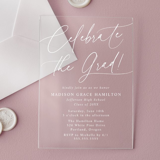 Elegant Celebrate the Grad White Script Graduation Acrylic Invitations (Creator Uploaded)