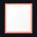 Elegant Coral Gold Personalized Notepad<br><div class="desc">This notepad features elegant and minimalist thick coral border and thin gold border. Personalize it with your name or company name.</div>