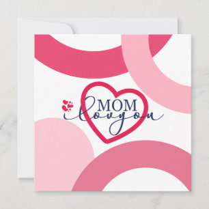 Elegant design Text Mom I Love You With Heart  Card