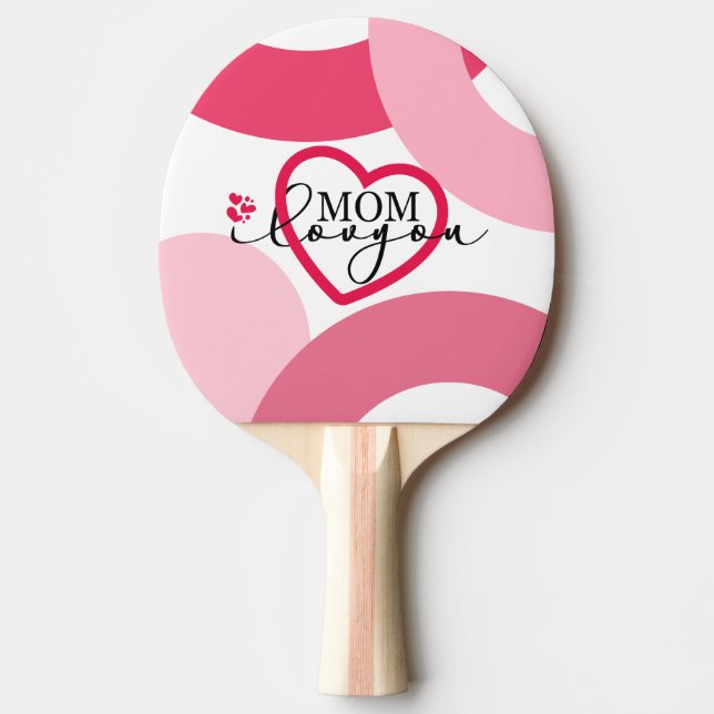 Elegant design Text Mom I Love You With Heart Ping Pong Paddle (Front)