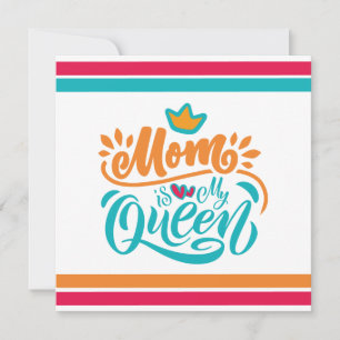 Elegant Design Typography Mom Is My Queen