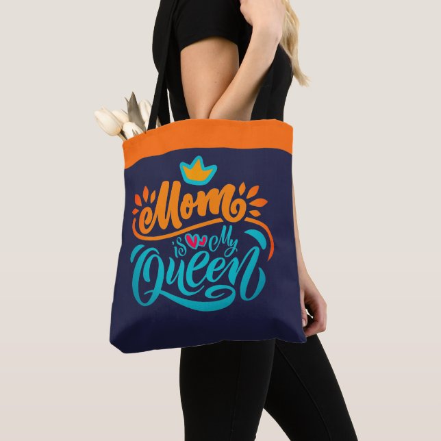 Elegant Design Typography Mom Is My Queen Tote Bag (Close Up)