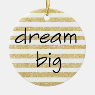 elegant dream big text on a gold and white ceramic ornament