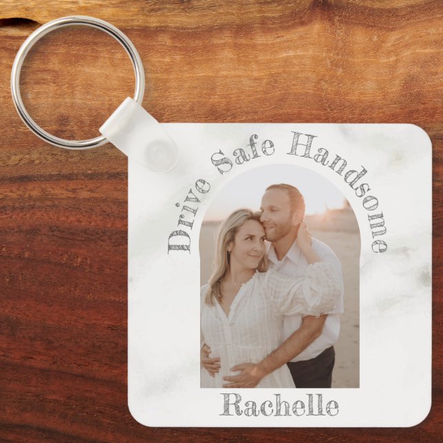 Elegant Drive Safe Gift To Husband Boyfriend Photo Keychain (Front)