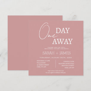 Elegant Dusty Pink One Day Away Rehearsal Dinner   Invitation