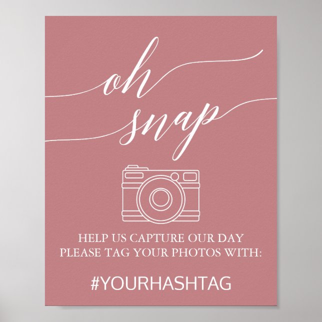 Elegant Dusty Rose Calligraphy Oh Snap Sign (Front)