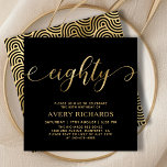 Elegant Eighty Gold Script Black 80th Birthday Invitation<br><div class="desc">Elegant Chic Black and Gold Eighty Script 80th Birthday Invitation. This modern birthday party invitation template features stylish „eighty” text in huge faux gold foil swirly handwritten calligraphy (or typography) script with swash tails, party details in gold colour on black background. At the reverse side faux gold foil swirling wave...</div>