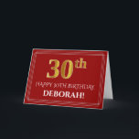Elegant Faux Gold Look "30th" Birthday, Name (Red) Card<br><div class="desc">The front of this respectable and luxurious birthday-themed greeting card design features a large ordinal number "30th" having a faux/imitation gold inspired appearance, the message "HAPPY 30TH BIRTHDAY, ", a personalized recipient name, and a border pattern consisting of thin lines on a red coloured background. The inside features a personalized...</div>