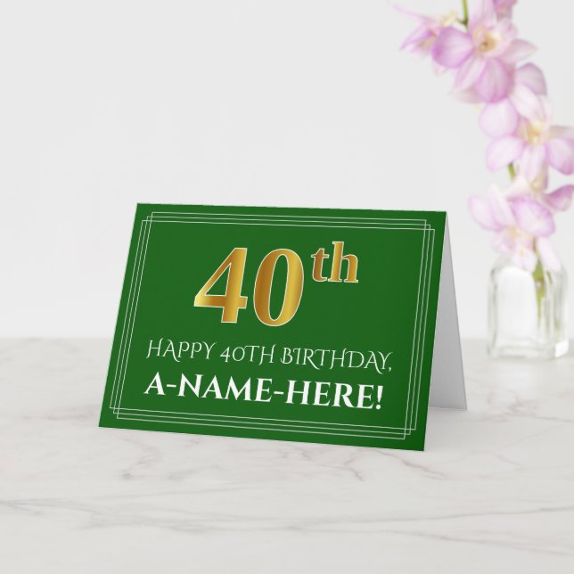 Elegant Faux Gold Look 40th Birthday, Name (Green) Card (Orchid)