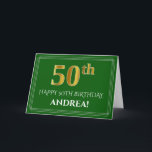 Elegant Faux Gold Look 50th Birthday, Name (Green) Card<br><div class="desc">The front of this elegant and respectable birthday themed greeting card design features a large ordinal number "50th" having a faux/imitation gold inspired look, the message "HAPPY 50TH BIRTHDAY, ", a customizable recipient name, and a border pattern consisting of thin lines on a green coloured background. The inside features a...</div>