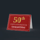 Elegant Faux Gold Look "50th" Birthday, Name (Red) Card<br><div class="desc">The front of this fancy and elegant birthday themed greeting card design features a large ordinal number "50th" having an imitation/faux gold inspired appearance, the message "HAPPY 50TH BIRTHDAY, ", a custom recipient name, and a border pattern consisting of thin lines on a red coloured background. The inside features a...</div>