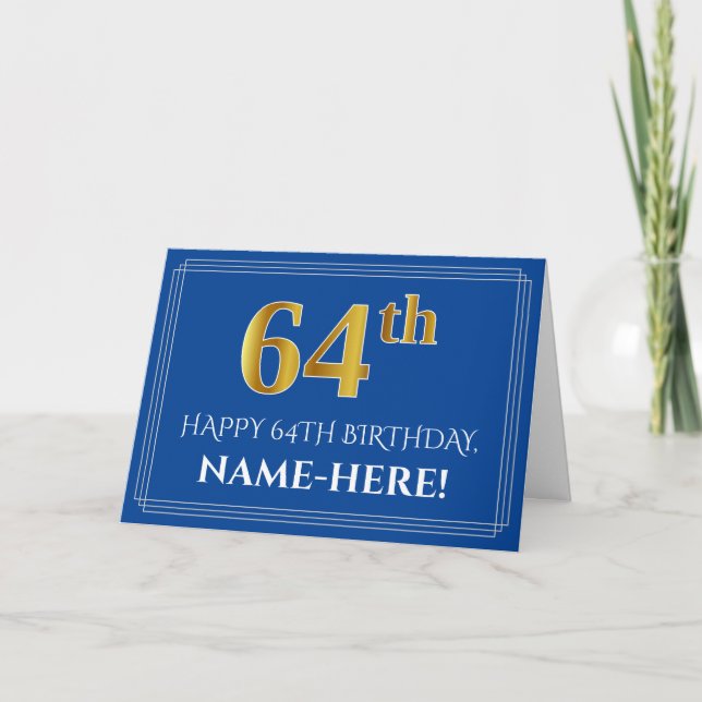 Elegant Faux Gold Look 64th Birthday, Name (Blue) Card (Front)