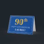 Elegant Faux Gold Look 90th Birthday, Name (Blue) Card<br><div class="desc">The front of this luxurious and respectable birthday themed greeting card design features a large ordinal number "90th" having an imitation/faux gold inspired look, the message "HAPPY 90TH BIRTHDAY, ", an editable recipient name, and a border pattern consisting of thin lines on a blue coloured background. The inside features an...</div>