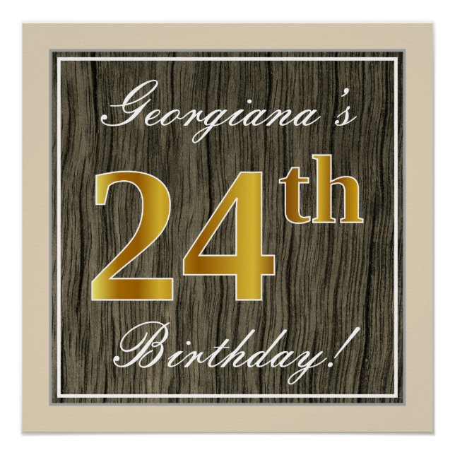 Elegant, Faux Wood, Faux Gold 24th Birthday + Name Poster (Front)