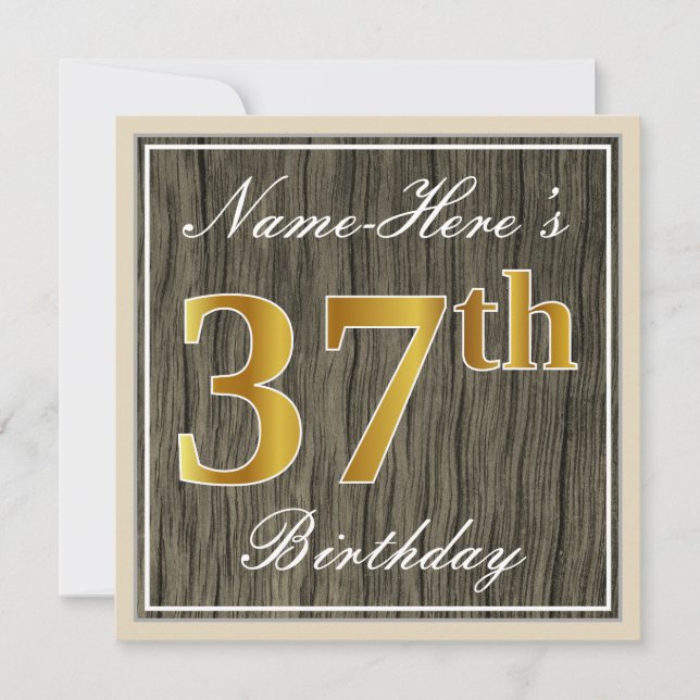 Elegant, Faux Wood, Faux Gold 37th Birthday + Name Invitation (Front)