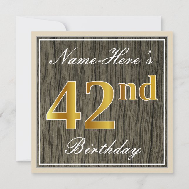 Elegant, Faux Wood, Faux Gold 42nd Birthday + Name Invitation (Front)