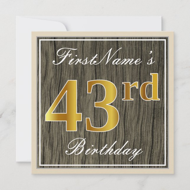 Elegant, Faux Wood, Faux Gold 43rd Birthday + Name Invitation (Front)