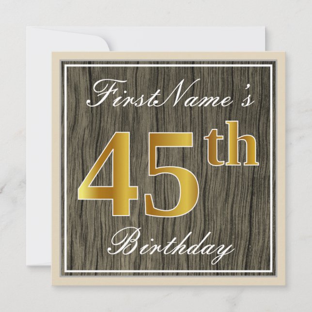 Elegant, Faux Wood, Faux Gold 45th Birthday + Name Invitation (Front)