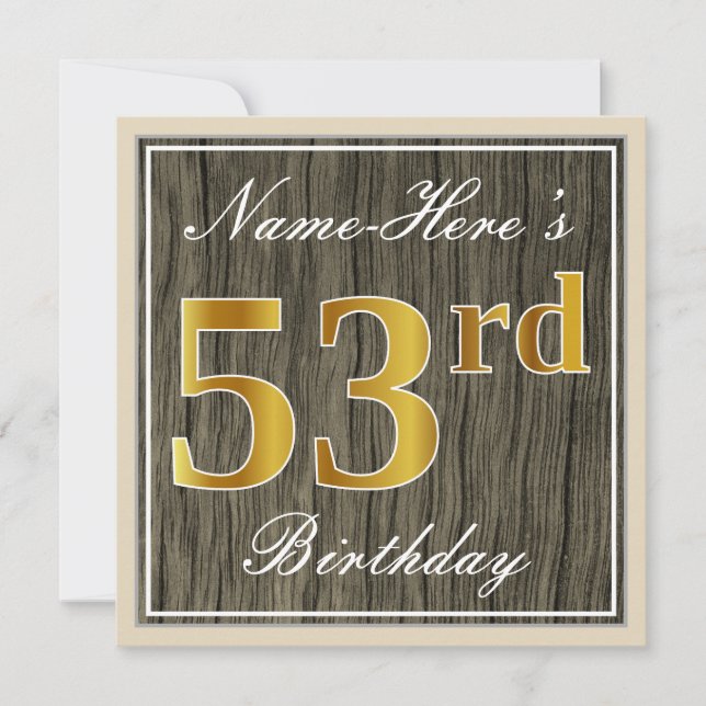 Elegant, Faux Wood, Faux Gold 53rd Birthday + Name Invitation (Front)
