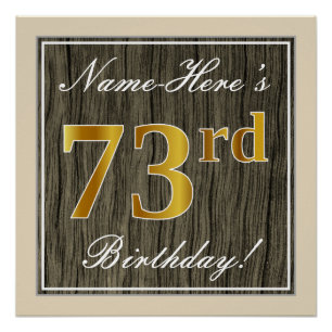 Elegant, Faux Wood, Faux Gold 73rd Birthday + Name Poster