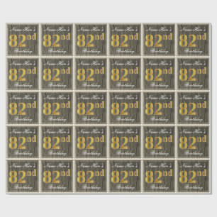 Elegant, Faux Wood, Faux Gold 82nd Birthday + Name Wrapping Paper