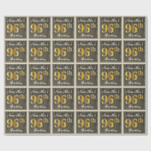 Elegant, Faux Wood, Faux Gold 96th Birthday + Name Wrapping Paper