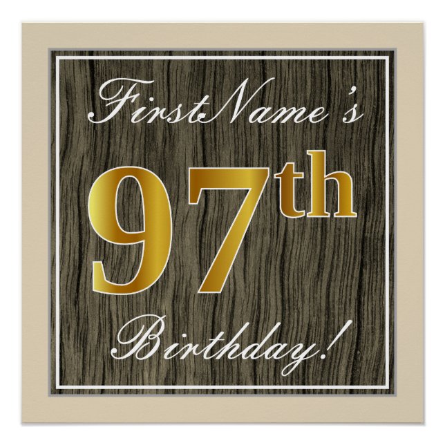 Elegant, Faux Wood, Faux Gold 97th Birthday + Name Poster (Front)