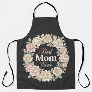 Elegant Floral Best Mom Ever Wreath Apron