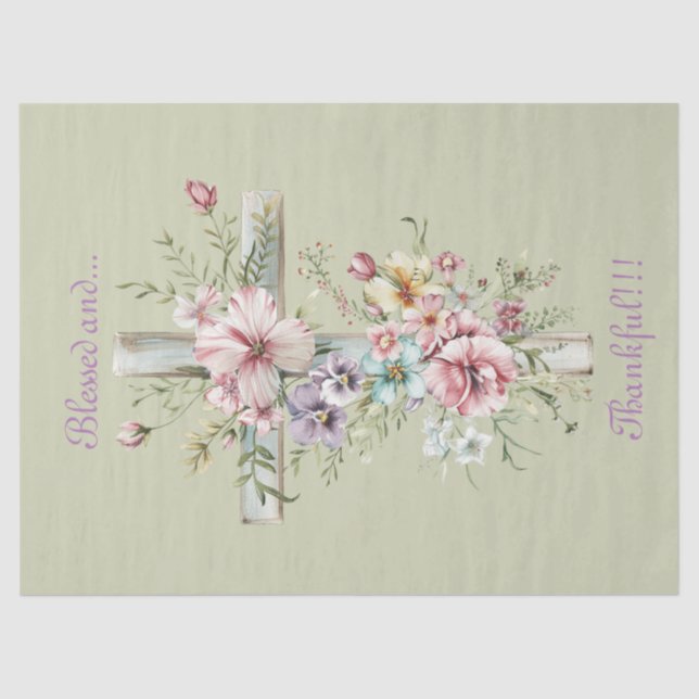 Elegant Floral Cross Blessed and Thankful!!! Tissue Paper (Front)