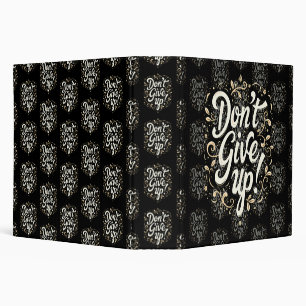 Elegant Floral "Don't Give Up!" Motivational  Binder