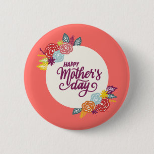 Elegant Floral Happy Mother's Day   Pin Button