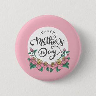 Elegant Floral Happy Mother's Day Pin Button