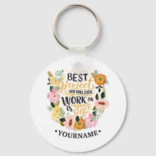 Elegant Floral Inspiration Motivation Quote Keychain