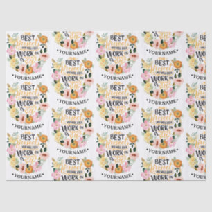 Elegant Floral Inspiration Motivation Quote Tissue Paper