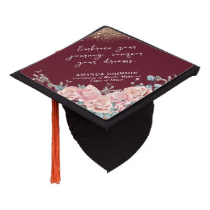 Elegant Floral Inspirational Quote Maroon Graduation Cap Topper