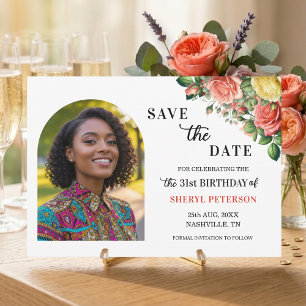Elegant Floral Photo 31st Birthday Party Save The Date