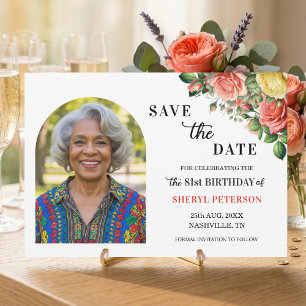 Elegant Floral Photo 81st Birthday Party  Save The Date