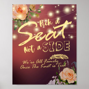 Elegant Floral Pick A Seat Not A Side Wedding Sign