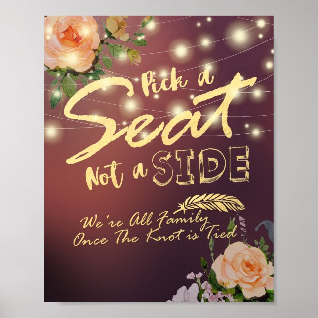 Elegant Floral Pick A Seat Not A Side Wedding Sign (Front)