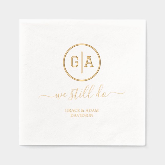 Elegant Foil Divider Monogram Wedding We Still Do Napkins (Front)