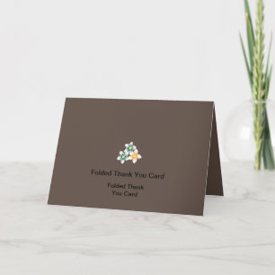 Elegant Folded Personalized for Any Occasion! Thank You Card