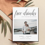 Elegant Free Drinks Wedding Photo Save the Date Announcement Postcard<br><div class="desc">Elegant save the date postcards are for the fun couple who can't wait to share their wedding date with their family and friends. Funny "Free drinks (and we're getting married) design in grey script is customized with your photo, names, wedding date and location. Add your return address and wedding details...</div>