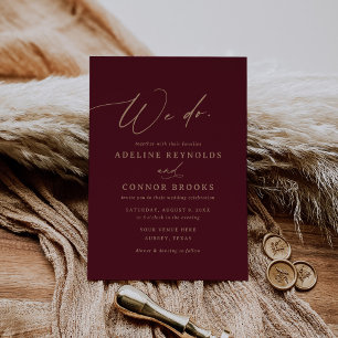 Elegant Gold Burgundy Calligraphy We Do Wedding Invitation